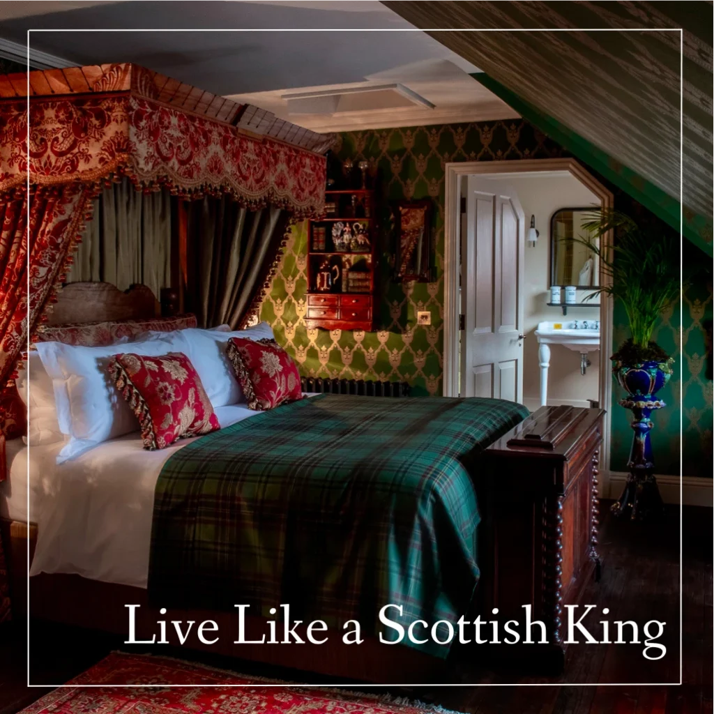 Live Like a Scottish King
